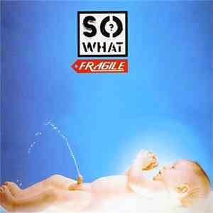 So What?  - Fragile download flac