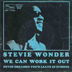 Stevie Wonder - We Can Work It Out / Never Dreamed You'd Leave In Summer download flac