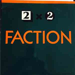 The Faction  - 2 X 2 download flac