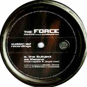 The Force  - The Subject / Visions (Interrogator & Jayco Rmx) download flac