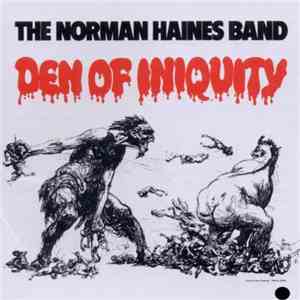 The Norman Haines Band - Den Of Iniquity download flac