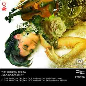 The Rubicon Delta - Dla Katarzyny FLAC album