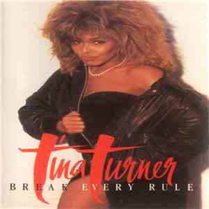 Tina Turner - Break Every Rule download flac