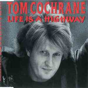 Tom Cochrane - Life Is A Highway download flac