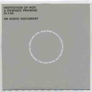 Various - Institution Of Rot: A Demised Premise 31.7.09 An Audio Document download flac
