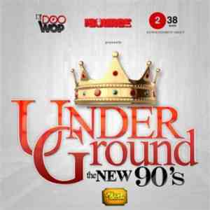 Various - UnderGround: The New 90's FLAC album