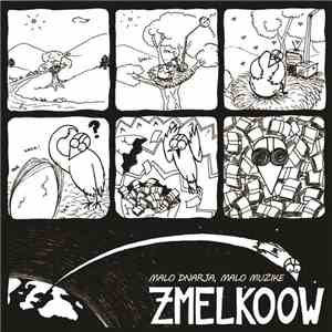 Zmelkoow - Malo Dnarja Malo Muzike download flac