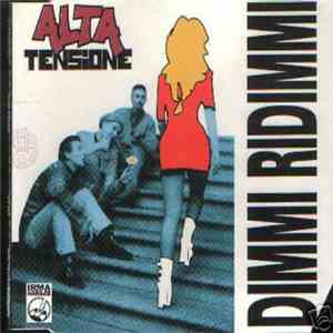 Alta Tensione - Dimmi Ridimmi download flac