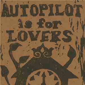 Autopilot Is For Lovers - Sore Eyes FLAC album