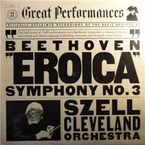 Beethoven, Szell, The Cleveland Orchestra - Eroica Symphony No. 3 download flac