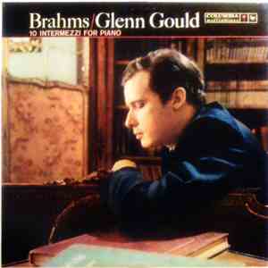 Brahms / Glenn Gould - 10 Intermezzi For Piano download flac