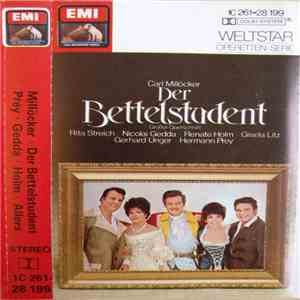 Carl Millöcker, Rita Streich, Nicolai Gedda, Renate Holm, Gisela Litz, Gerhard Unger, Hermann Prey - Der Bettelstudent Großer Querschitt download flac