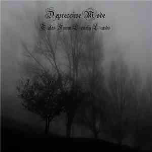 Depressive Mode - Tales From Lonely Lands download flac