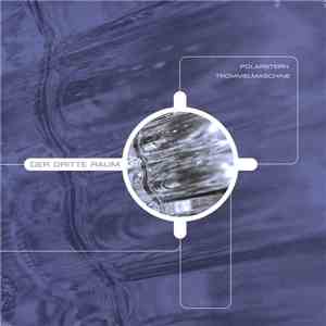 Der Dritte Raum - Polarstern / Trommelmaschine download flac
