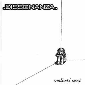 Dissonanza - Vederti Così download flac