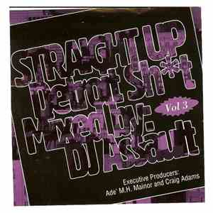 DJ Assault - Straight Up Detroit Sht Vol 3 download flac