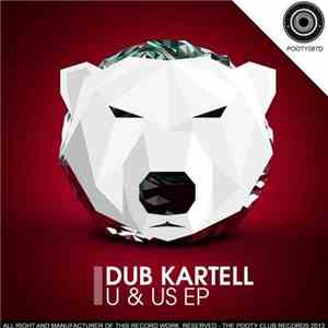 Dub Kartell - U & Us EP download flac