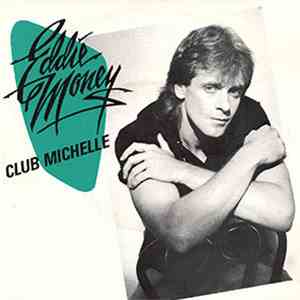Eddie Money - Club Michelle download flac