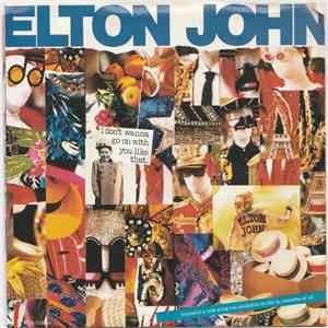 Elton John - I Don't Wanna Go On With You Like That download flac