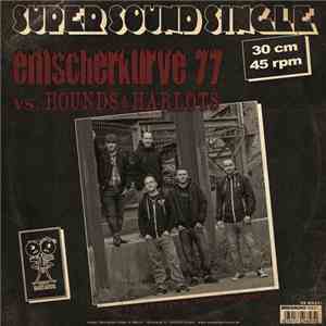 Emscherkurve 77 Vs. Hounds & Harlots - Emscherkurve 77 Vs. Hounds & Harlots download flac