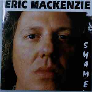 Eric Mackenzie - Shame download flac