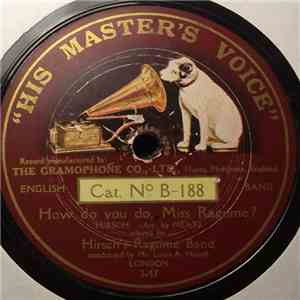 Hirsch's Ragtime Band - The Wedding Glide / How Do You Do, Miss Ragtime ? download flac