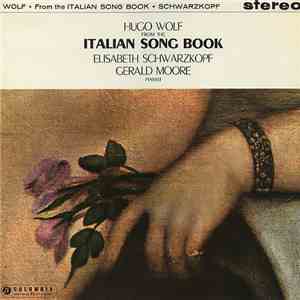 Hugo Wolf, Elisabeth Schwarzkopf, Gerald Moore - From "The Italian Song Book" download flac