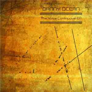I-Robots Present: Danny Ocean - The Voice Continuous EP download flac