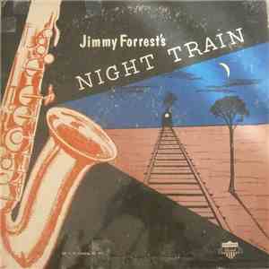 Jimmy Forrest - Jimmy Forrest's Night Train download flac