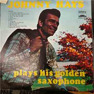 Johnny Hays - Johnny Hays Plays His Golden Saxophone download flac