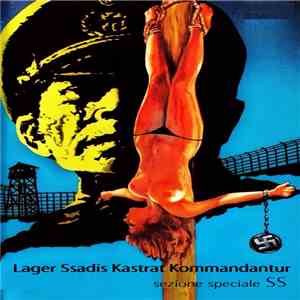 Lager SSadis Kastrat Kommandantur - Sezione Speciale SS download flac
