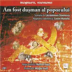 Lăcrămioara Stoenescu – Costin Manoliu - Am Fost Dușman Al Poporului download flac