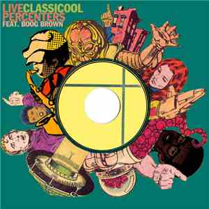 Live Percenters feat. Boog Brown - Classicool download flac