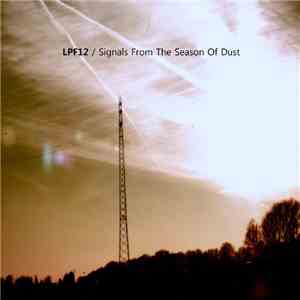 LPF12 - Signals From The Season Of Dust download flac