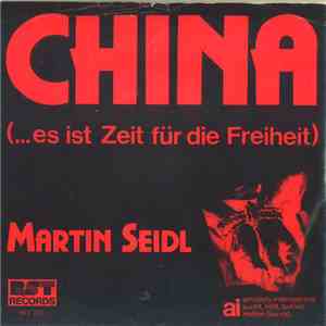 Martin Seidl - China (...Es Ist Zeit Für Die Freiheit) download flac