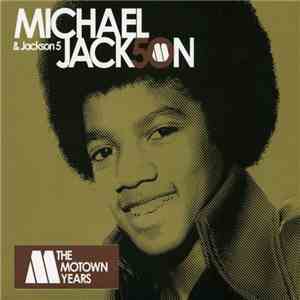 Michael Jackson & Jackson 5 - The Motown Years download flac