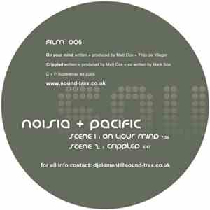 Noisia + Pacific  - On Your Mind / Crippled download flac