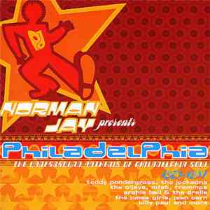 Norman Jay - Philadelphia (The Underground Anthems Of Philadelphia Soul 1973-1981) download flac