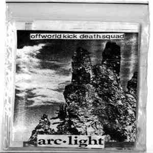 Off World Kick Death Squad - Arc Light download flac