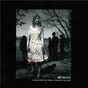 Oh Laura - A Song Inside My Head, A Demon In My Bed download flac