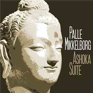 Palle Mikkelborg - Ashoka Suite download flac