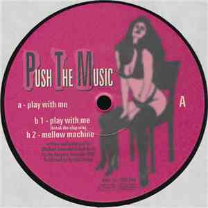 Push The Music - Play With Me download flac