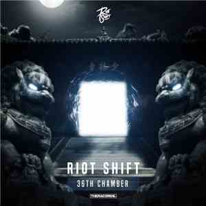 Riot Shift - 36th Chamber / You Can't Break Me download flac