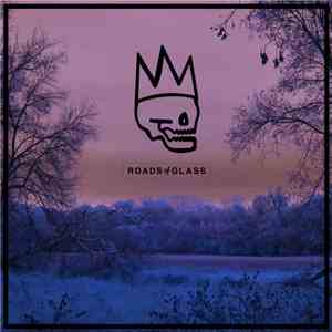 Roads Of Glass - DEADKING download flac