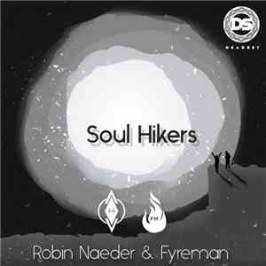Robin Naeder, Fyreman - Soul Hikers download flac