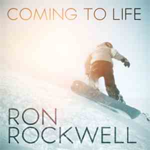 Ron Rockwell - Coming To Life download flac
