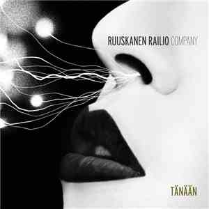 Ruuskanen Railio Company - Tänään download flac
