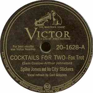 Spike Jones And His City Slickers - Cocktails For Two / Leave The Dishes In The Sink, Ma download flac