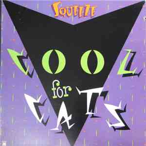 Squeeze  - Cool For Cats download flac