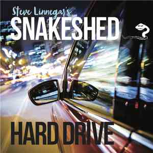 Steve Linnegar's Snakeshed - Hard Drive download flac